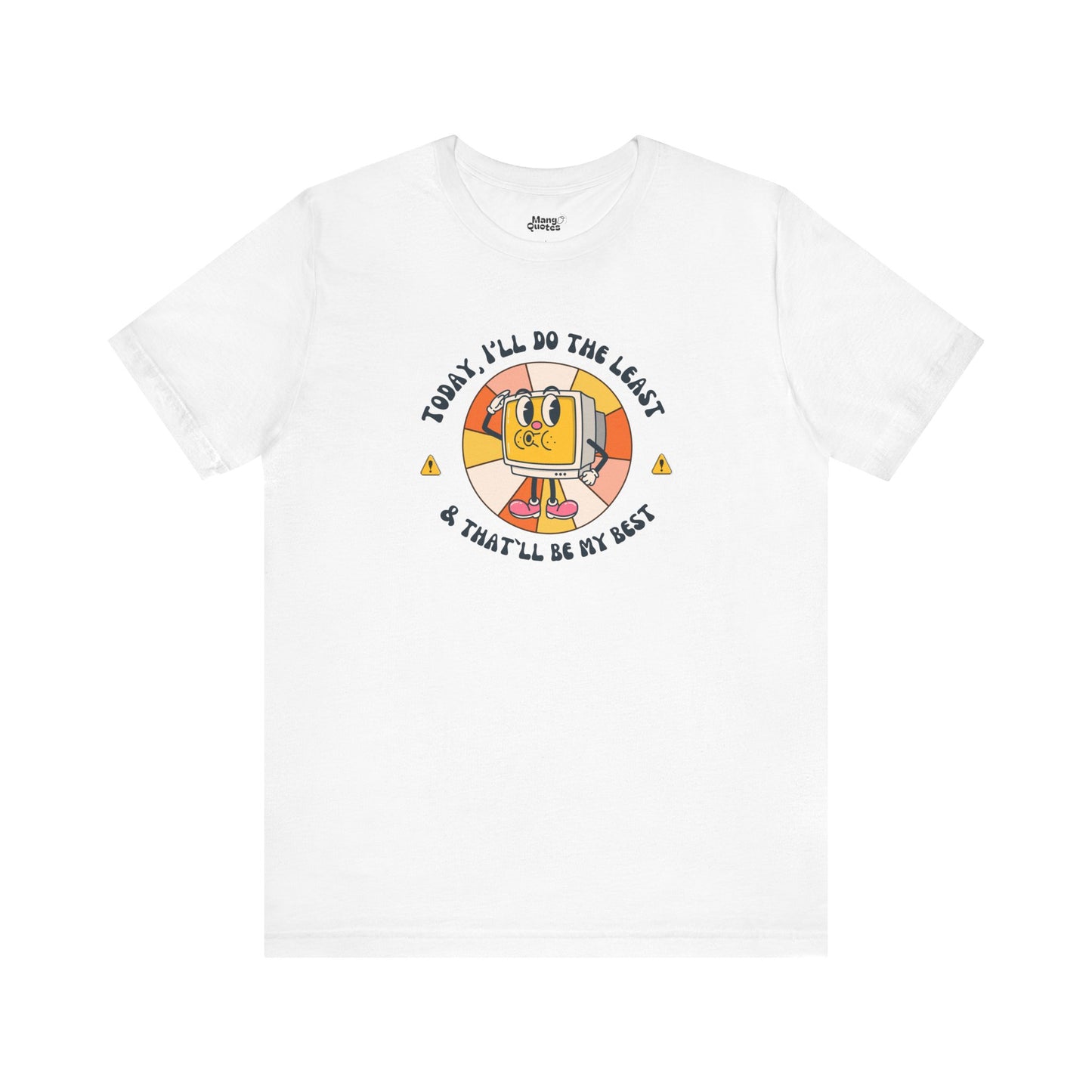 Minimal Effort, Maximum Peace T-shirt – Conscious Clothing for the Wise